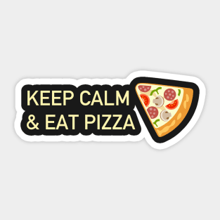 Keep calm and eat pizza Sticker